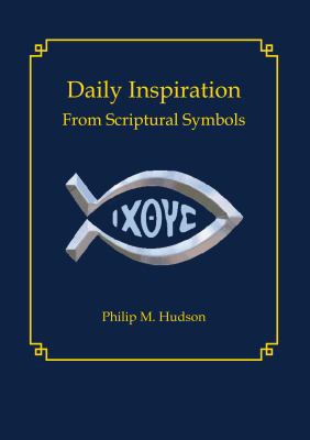 Daily Inspiration: From Scriptural Symbols 1943650438 Book Cover