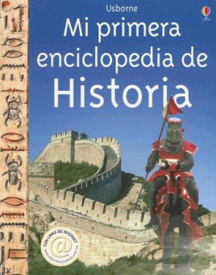 Mi Primera Enciclopedia De Historia: Internet L... [Spanish] 0746070802 Book Cover