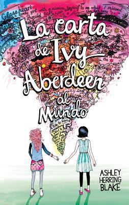La Carta de Ivy Aberdeen Al Mundo [Spanish] 8496886980 Book Cover