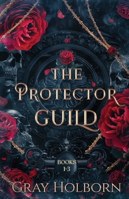 The Protector Guild: Books 1-3 1963893085 Book Cover