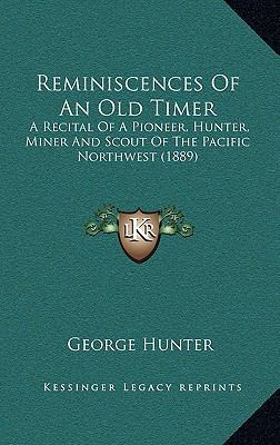 Reminiscences Of An Old Timer: A Recital Of A P... 1167142926 Book Cover