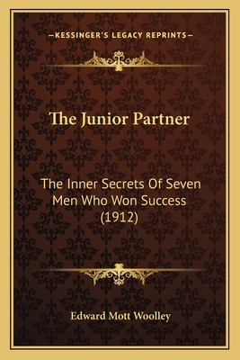 The Junior Partner: The Inner Secrets Of Seven ... 1164924834 Book Cover