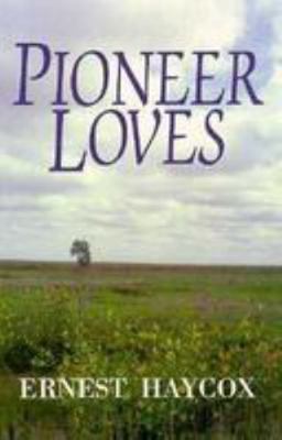 Pioneer Loves [Large Print] 0786210788 Book Cover