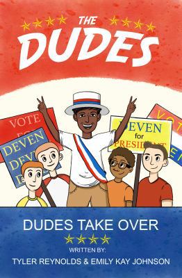 Dudes Take Over (The Dudes Adventure Chronicles) 1949212033 Book Cover