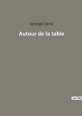 Autour de la table [French] 2382743441 Book Cover