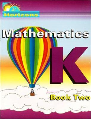 Horizons Kindergarten Math Student Book 2 0740303104 Book Cover
