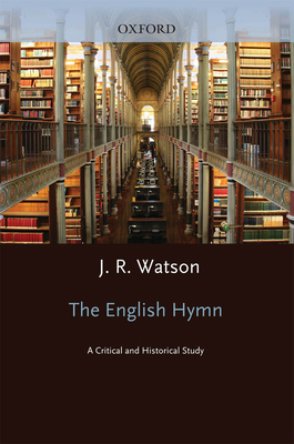The English Hymn: A Critical and Historical Study 0198267622 Book Cover