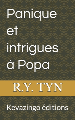 Panique et intrigues à Popa [French] B0FG23NT4D Book Cover