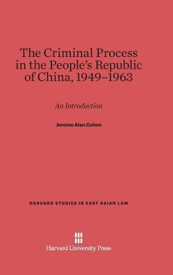 The Criminal Process in the People's Republic o... 0674497228 Book Cover