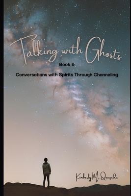 Talking with Ghosts: Book 9 B0D7HJNL9K Book Cover