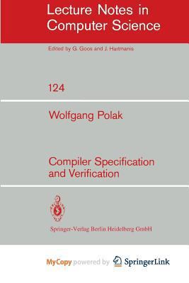 Compiler Specification and Verification: 124 0387108866 Book Cover