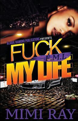 Fml: Fuck My Life 149520734X Book Cover