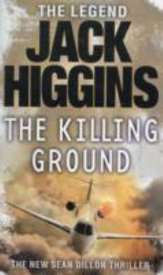 Sean Dillon Series (14) - The Killing Ground 0007930356 Book Cover