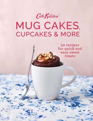 Cath Kidston Mug Cakes, Cupcakes and More! 1787130169 Book Cover