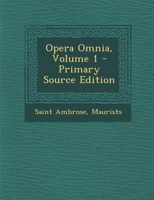 Opera Omnia, Volume 1 [Latin] 1287481434 Book Cover