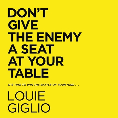 Don't Give the Enemy a Seat at Your Table: It's... B0C63887ZZ Book Cover