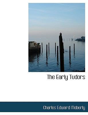 The Early Tudors [Large Print] 0554649381 Book Cover