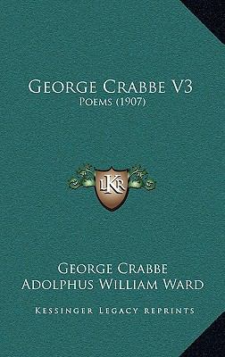 George Crabbe V3: Poems (1907) 1164459740 Book Cover
