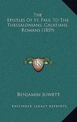 The Epistles of St. Paul to the Thessalonians, ... 1164449117 Book Cover