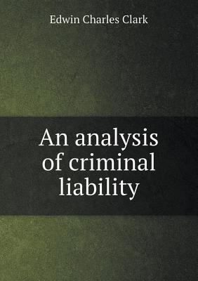 An Analysis of Criminal Liability 5518441053 Book Cover