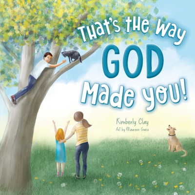 That's The Way God Made You! B0D1TLL9VV Book Cover