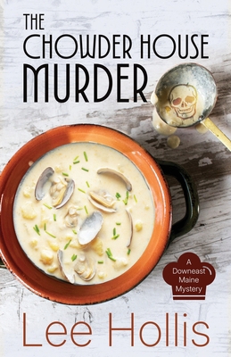 The Chowder House Murder [Large Print] 1420540505 Book Cover