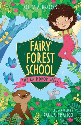 Fairy Forest School: The Raindrop Spell: Book 1 140836509X Book Cover