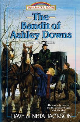 The Bandit of Ashley Downs: Introducing George ... 1939445094 Book Cover