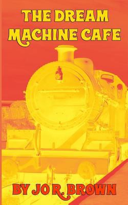 The Dream Machine Cafe 1729869505 Book Cover