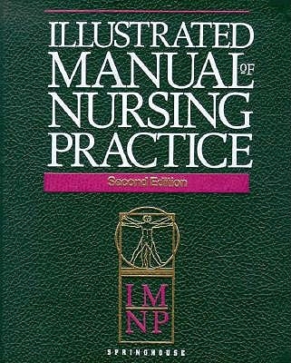 Illustrated Manual of Nursing Practice 0874346096 Book Cover