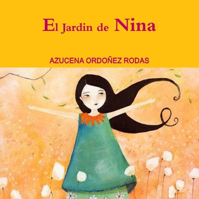 El Jardin de Nina [Spanish] 0359077072 Book Cover