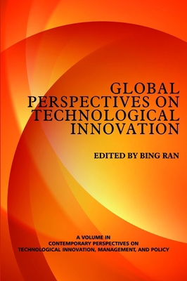 Global Perspectives on Technological Innovation 1623960584 Book Cover