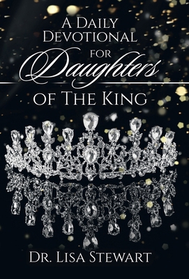 A Daily Devotional for Daughters of The King            Book Cover