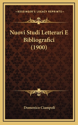 Nuovi Studi Letterari E Bibliografici (1900) [Italian] 1167935721 Book Cover