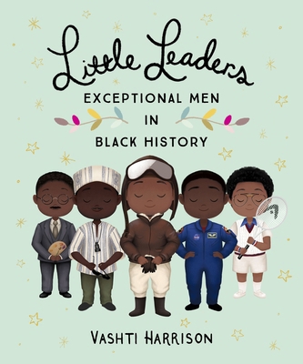Little Leaders: Exceptional Men in Black History 0241407168 Book Cover