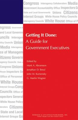 Getting It Done: A Guide for Government Executi... 0742566013 Book Cover