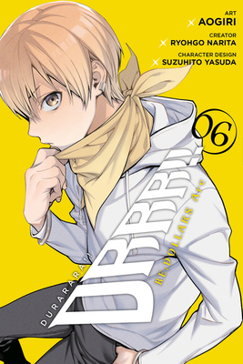 Durarara!! Re;dollars Arc, Vol. 6 197531784X Book Cover