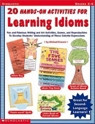 20 Hands-on Activities For Learning Idioms 0439187230 Book Cover