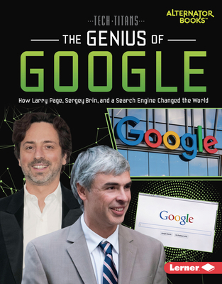 The Genius of Google: How Larry Page, Sergey Br... 172844084X Book Cover