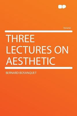 Three Lectures on Aesthetic 1290131015 Book Cover