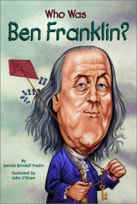 Who Was Ben Franklin? 0448426587 Book Cover