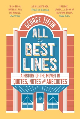 All the Best Lines: An Informal History of the ... 1789542650 Book Cover