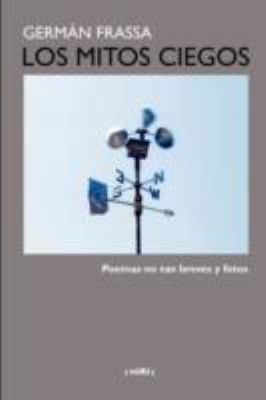 Los mitos ciegos [Spanish] 1435706757 Book Cover