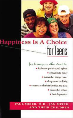 Happiness Is a Choice for Teens 0785275746 Book Cover