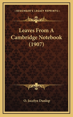 Leaves from a Cambridge Notebook (1907) 1164961837 Book Cover