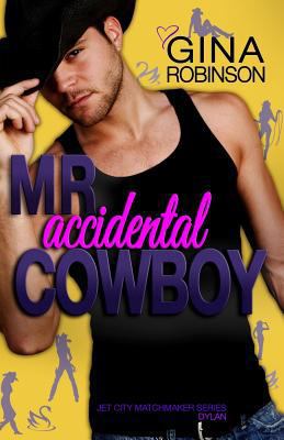 Mr. Accidental Cowboy 1986093204 Book Cover