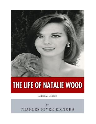 American Legends: The Life of Natalie Wood 1986426521 Book Cover
