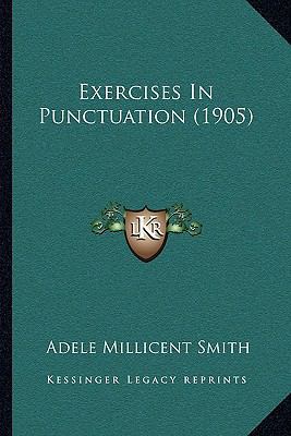 Exercises In Punctuation (1905) 1166445178 Book Cover