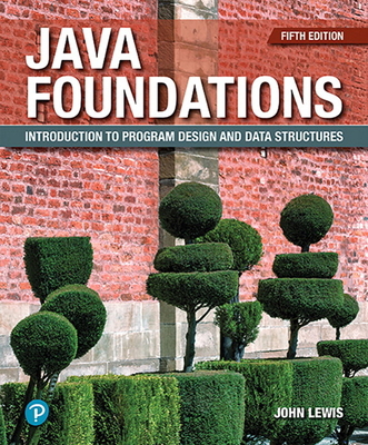Java Foundations: Introduction to Program Desig... 0135205972 Book Cover