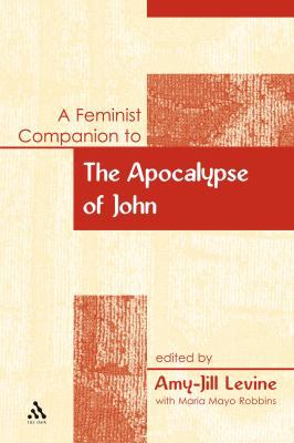 A Feminist Companion to the Apocalypse of John 0826466508 Book Cover